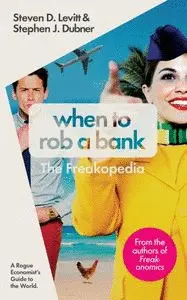 WHEN TO ROB A BANK INTL