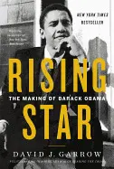 RISING STAR: THE MAKING OF BARACK OBAMA