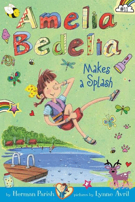 AMELIA BEDELIA CHAPTER BOOK #11: AMELIA BEDELIA MAKES A SPLASH