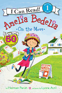 AMELIA BEDELIA ON THE MOVE ( I CAN READ!: LEVEL 1 )