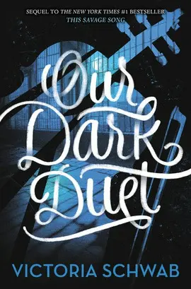 OUR DARK DUET (MONSTERS OF VERITY)