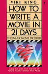 HOW TO WRITE A MOVIE IN 21 DAYS: THE INNER MOVIE METHOD