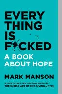 Everything Is F*Cked - New Ed.