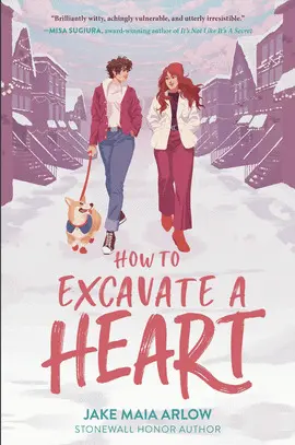 HOW TO EXCAVATE A HEART