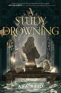 A STUDY IN DROWNING