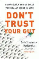 DON'T TRUST YOUR GUT