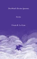 THE WIND'S TWELVE QUARTERS