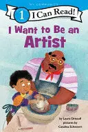 I WANT TO BE AN ARTIST