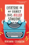EVERYONE IN MY FAMILY HAS KILLED SOMEONE
