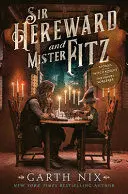 SIR HEREWARD AND MISTER FITZ