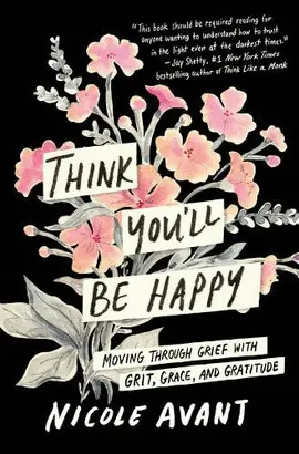 THINK YOU'LL BE HAPPY