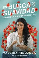 FINDING SOFTNESS EN BUSCA DE LA SUAVIDAD (SPANISH EDITION)