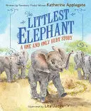The Littlest Elephant
