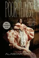 POOR THINGS [MOVIE TIE-IN]