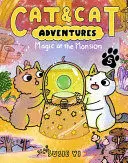 CAT AND CAT ADVENTURES 5: MAGIC AT THE MANSION