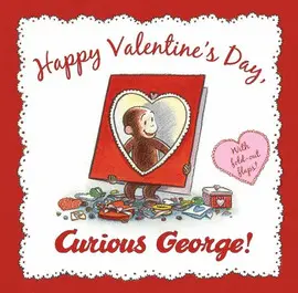 HAPPY VALENTINE'S DAY, CURIOUS GEORGE!