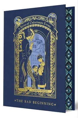A SERIES OF UNFORTUNATE EVENTS: #1 THE BAD BEGINNING (DELUXE LIMITED EDITION)