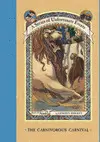 The Carnivorous Carnival (A Series Of Unfortunate Events # 9)