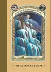 The Slippery Slope (A Series Of Unfortunate Events, Book 10)