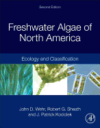 FRESHWATER ALGAE OF NORTH AMERICA: ECOLOGY AND CLASSIFICATION