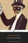 THE PHANTOM OF THE OPERA (PENGUIN CLASSICS)