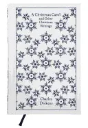 A CHRISTMAS CAROL AND OTHER CHRISTMAS WRITINGS