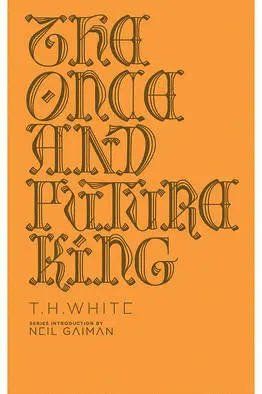 THE ONCE AND FUTURE KING (PENGUIN GALAXY)