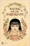 WAITING FOR THE BARBARIANS