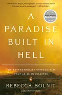 A PARADISE BUILT IN HELL