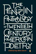 THE PENGUIN ANTHOLOGY OF TWENTIETH-CENTURY AMERICAN POETRY