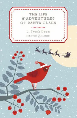 THE LIFE AND ADVENTURES OF SANTA CLAUS