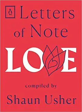 LETTERS OF NOTE: LOVE