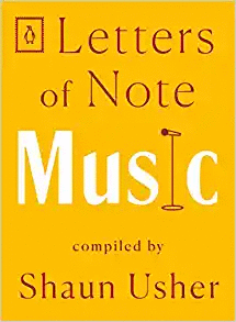 LETTERS OF NOTE: MUSIC