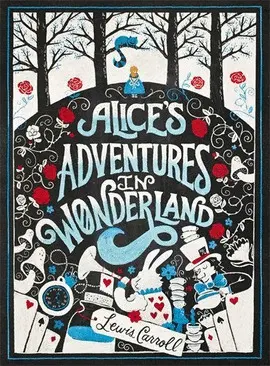 ALICE'S ADVENTURES IN WONDERLAND