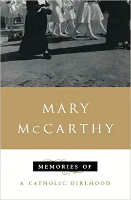 MEMORIES OF A CATHOLIC GIRLHOOD