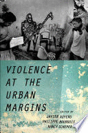 VIOLENCE AT THE URBAN MARGINS