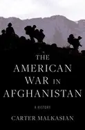 The American War In Afghanistan: a History