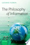 THE PHILOSOPHY OF INFORMATION