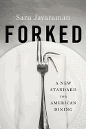 FORKED: A NEW STANDARD FOR AMERICAN DINING