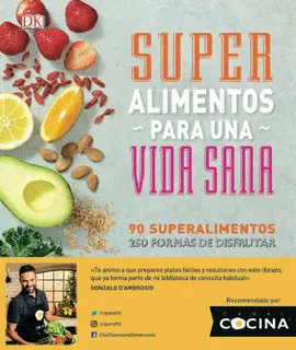 SUPERALIMENTOS PARA UNA VIDA SANA