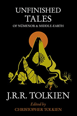 UNFINISHED TALES OF NMENOR AND MIDDLE-EARTH