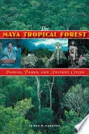 THE MAYA TROPICAL FOREST