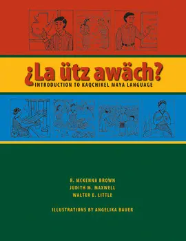 ¿LA ÜTZ AWÄCH?