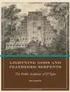 LIGHTNING GODS AND FEATHERED SERPENTS