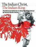 THE INDIAN CHRIST, THE INDIAN KING