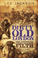 DIRTY OLD LONDON