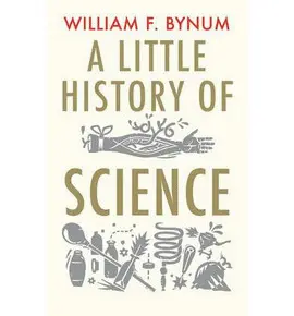 A LITTLE HISTORY OF SCIENCE