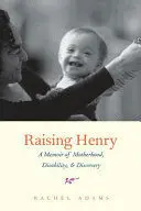 RAISING HENRY