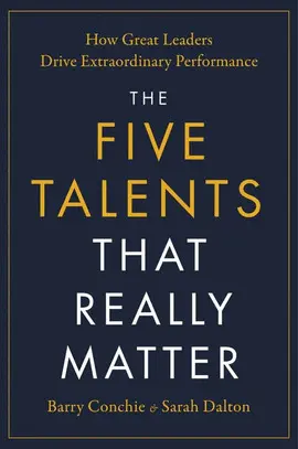 FIVE TALENTS THAT REALLY MATTER