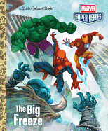 THE BIG FREEZE ( MARVEL SUPER HEROES (UNNUMBERED) )